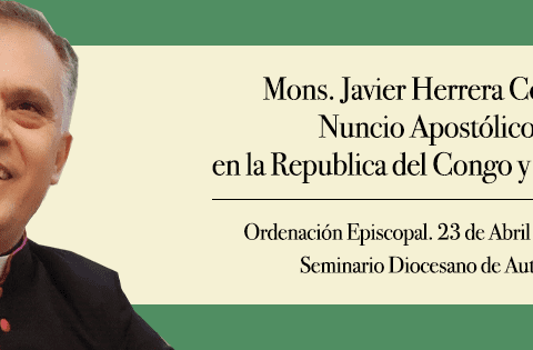 Links to live broadcast of ordination of Monsignor Javier Herrera Corona, at midnight HKT [April 24]