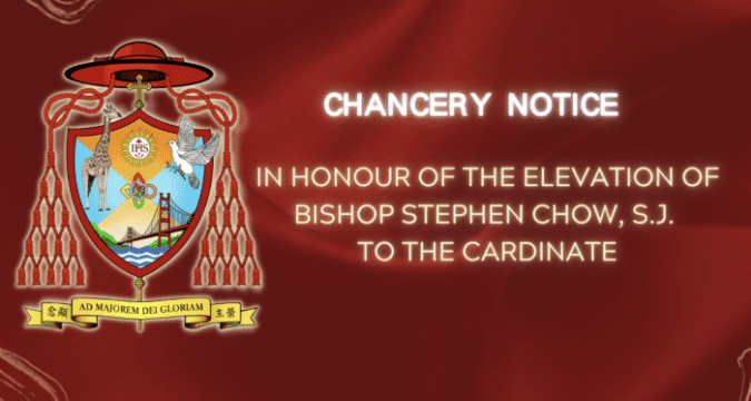 Chancery Notice: Two upcoming functions to honour the elevation of Bishop Stephen Chow, SJ to the College of Cardinals